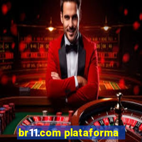 br11.com plataforma